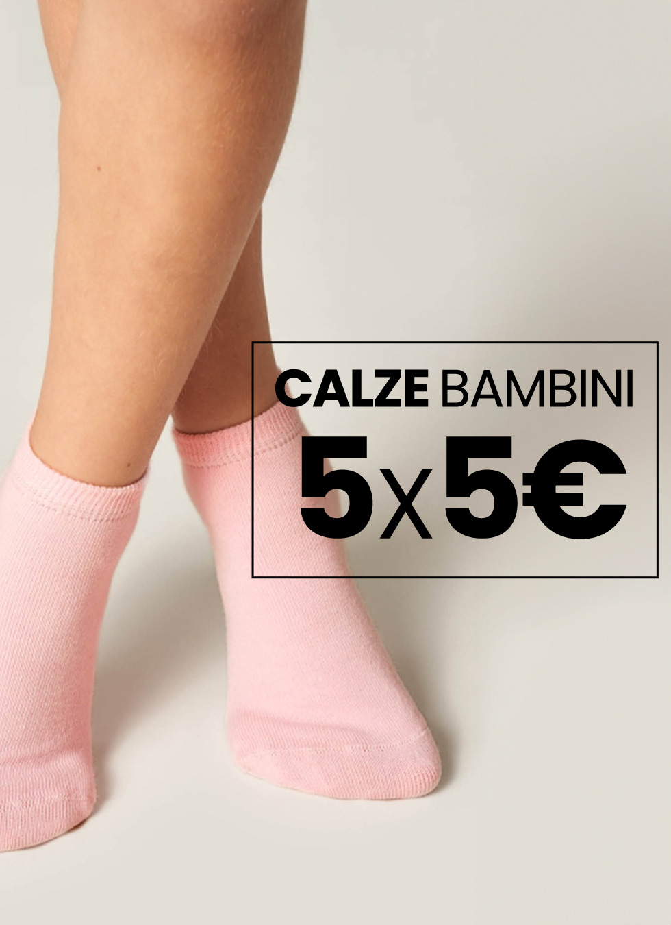 Slide-Mobile-778X1072_calze_BIMBI_5x5_euro