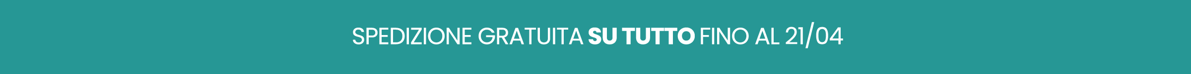 Spedizione Gratuita fino a 21/04